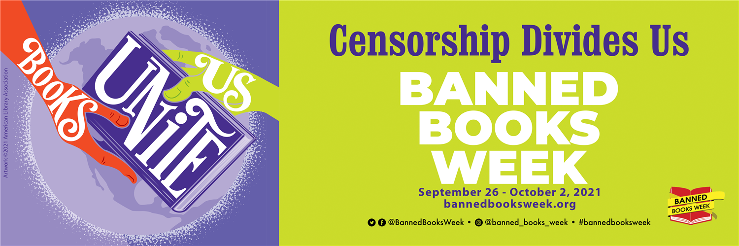 Banned Books Week is September 26 to October 2, 2021